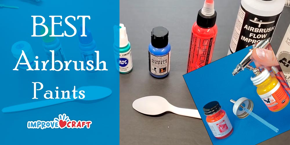 Best Paints For Airbrush